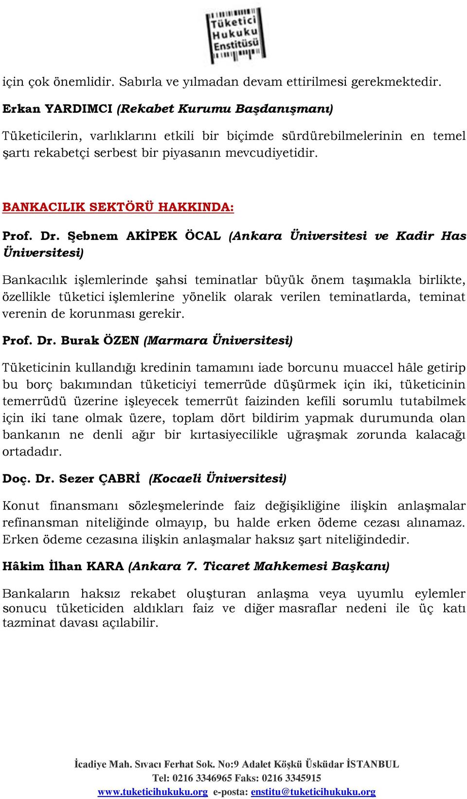 BANKACILIK SEKTÖRÜ HAKKINDA: Prof. Dr.