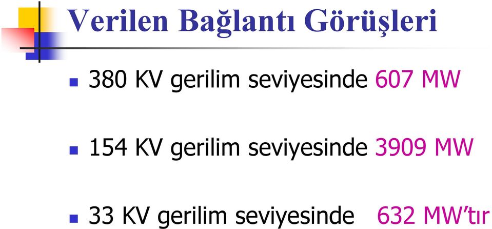 154 KV gerilim seviyesinde 3909