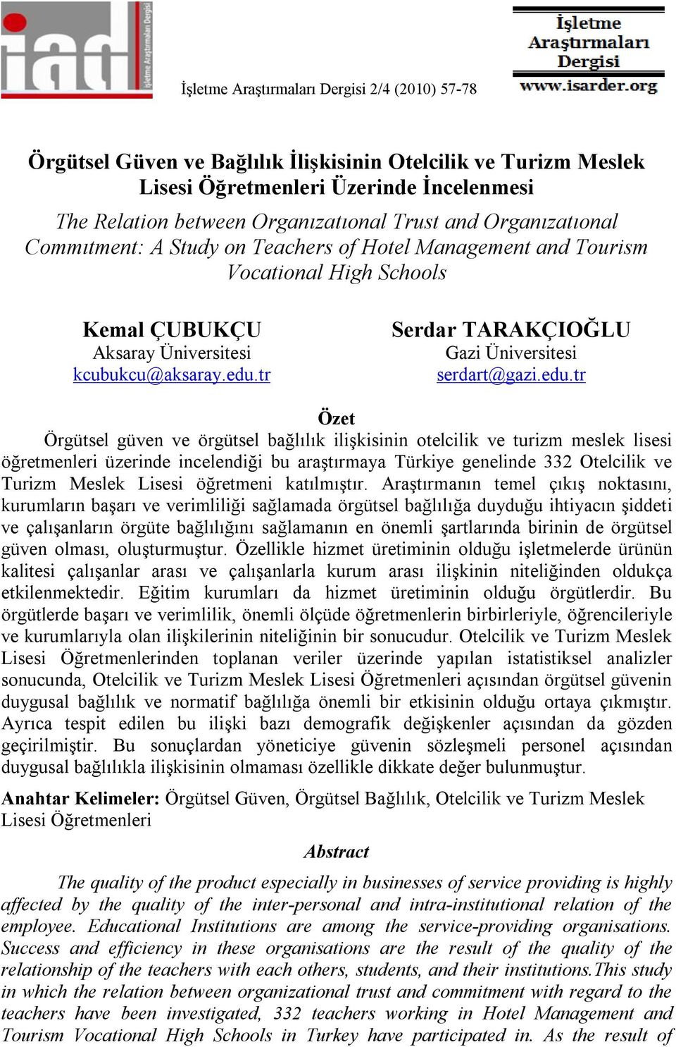 tr Serdar TARAKÇIOĞLU Gazi Üniversitesi serdart@gazi.edu.