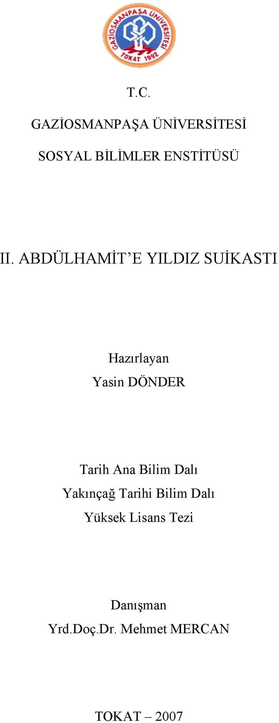 ABDÜLHAMĐT E YILDIZ SUĐKASTI Hazırlayan Yasin DÖNDER