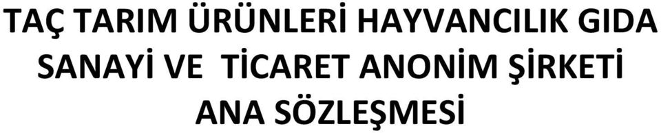 SANAYİ VE TİCARET