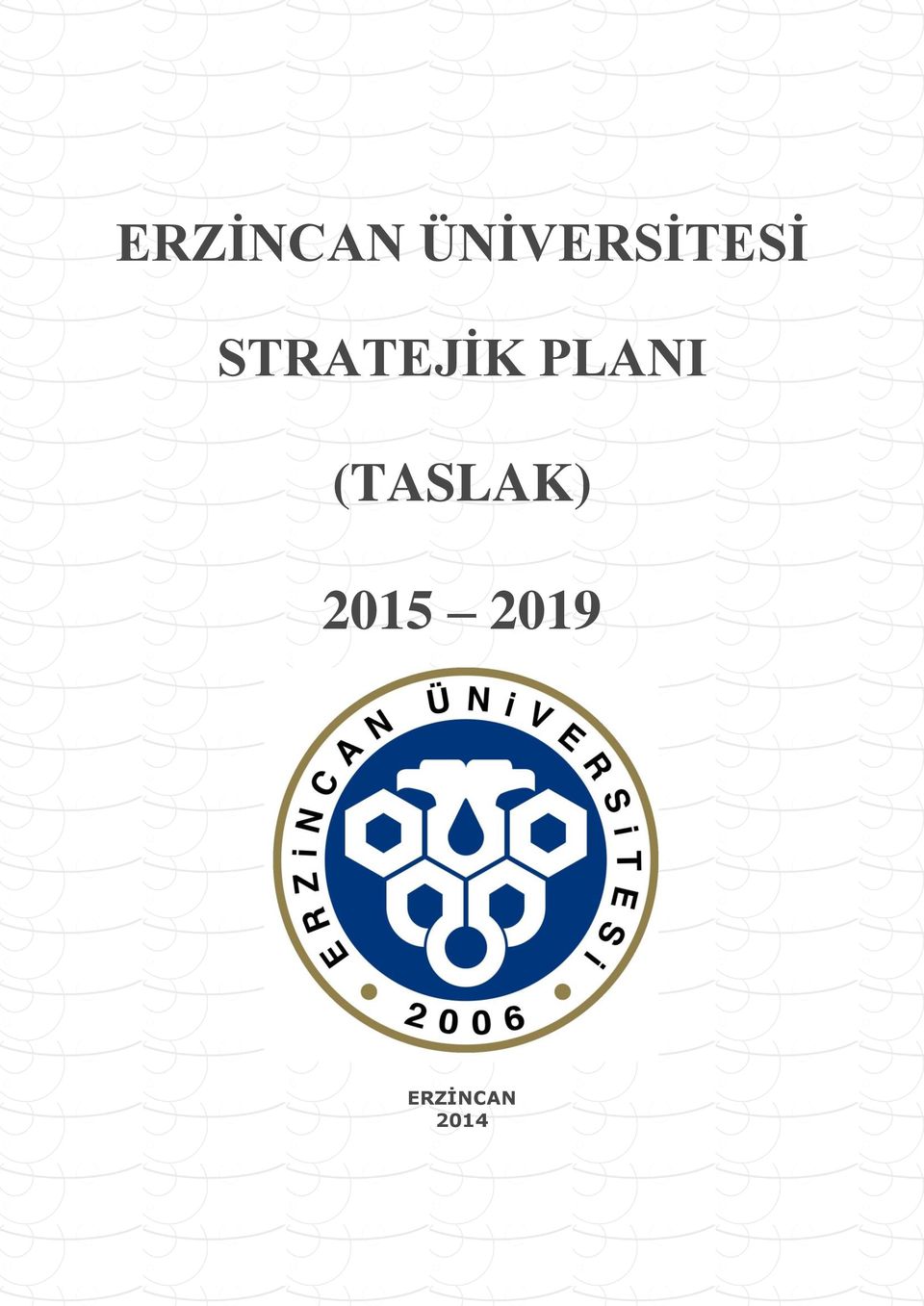 STRATEJİK PLANI