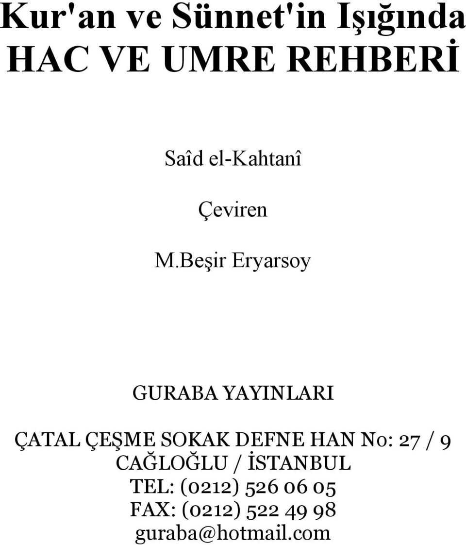 Beşir Eryarsoy GURABA YAYINLARI ÇATAL ÇEŞME SOKAK DEFNE