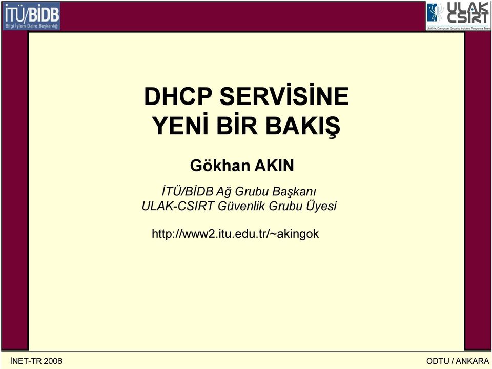 Başkanı ULAK-CSIRT Güvenlik