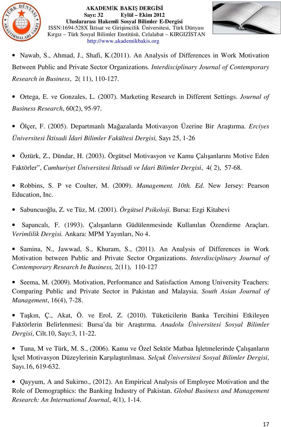 Journal of Business Research, 60(2), 95-97. Ölçer, F. (2005). Departmanlı Mağazalarda Motivasyon Üzerine Bir Araştırma.