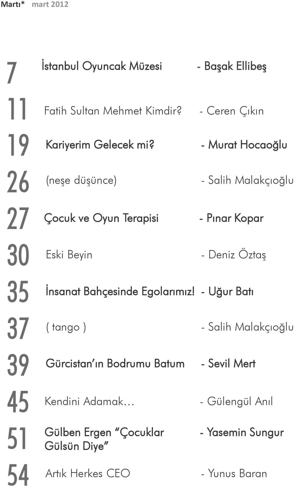 (neşe düşünce) Çocuk ve Oyun Terapisi Eski Beyin - Başak Ellibeş - Ceren Çıkın - Murat Hocaoğlu - Salih Malakçıoğlu - Pınar