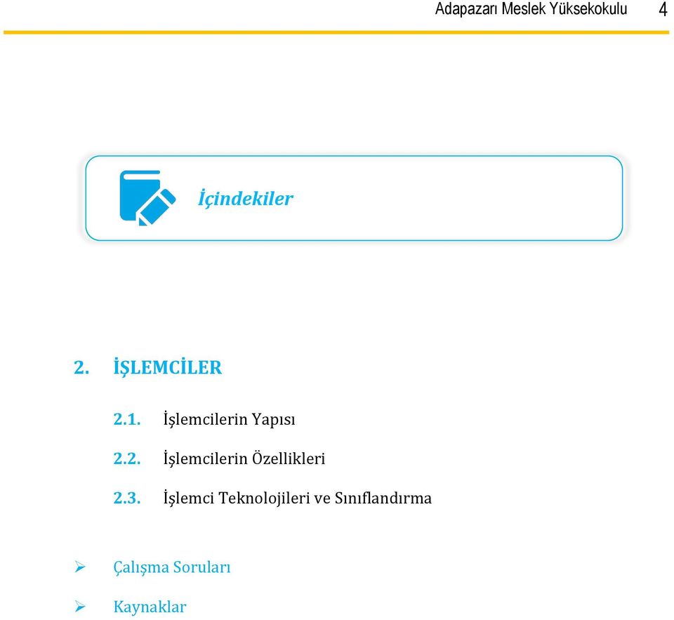 3. İşlemci Teknolojileri ve Sınıflandırma