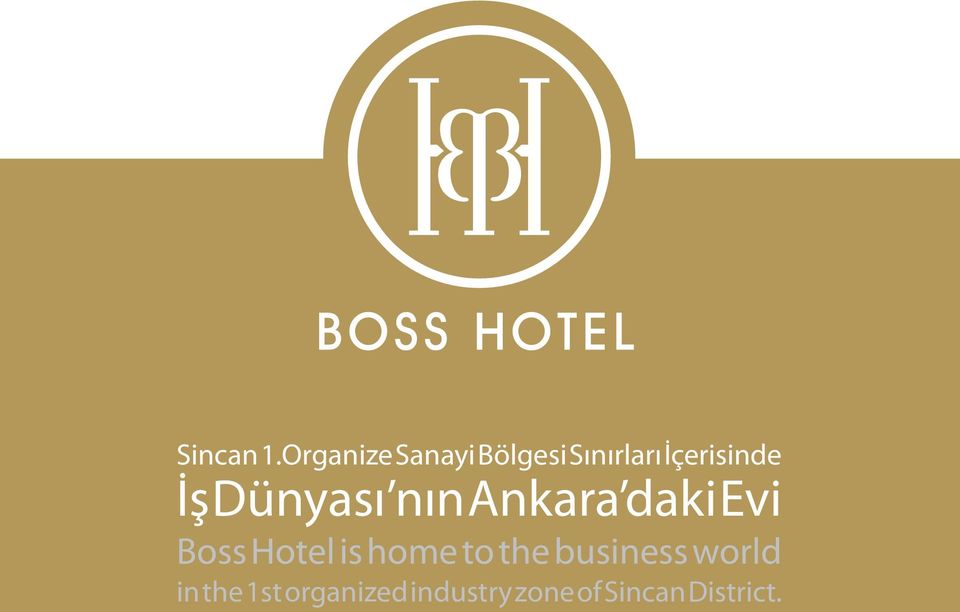 İş Dünyası nın Ankara daki Evi Boss Hotel is