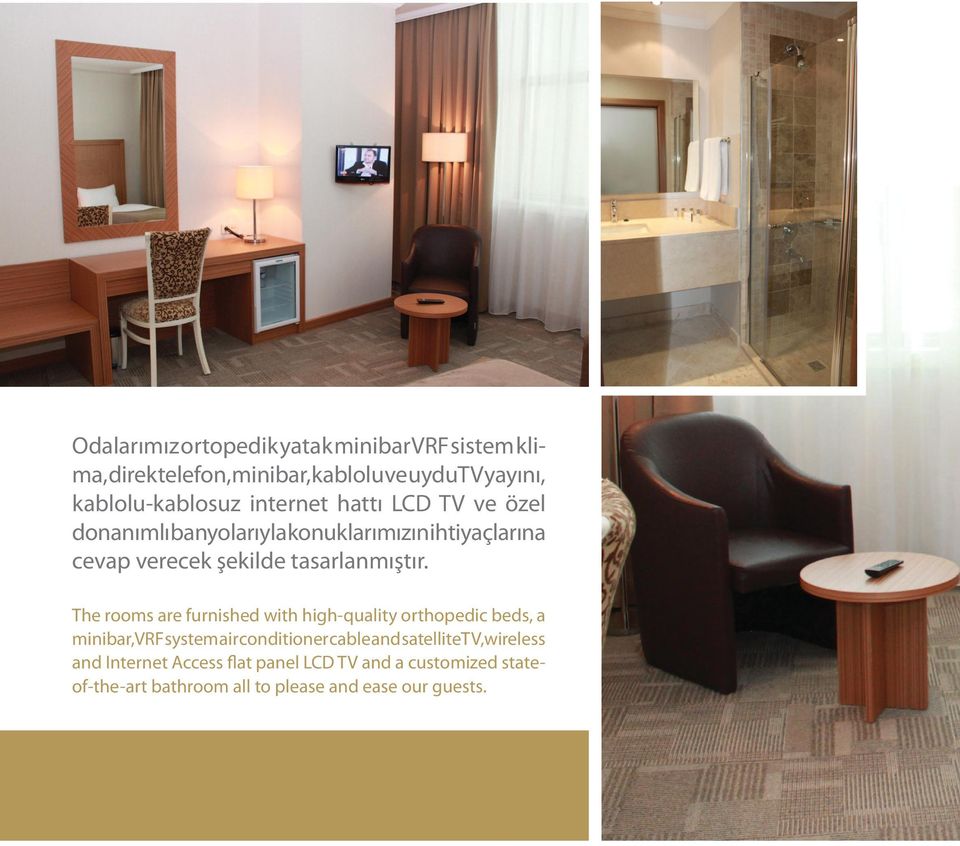 The rooms are furnished with high-quality orthopedic beds, a minibar,vrf system air conditioner cable and satellite