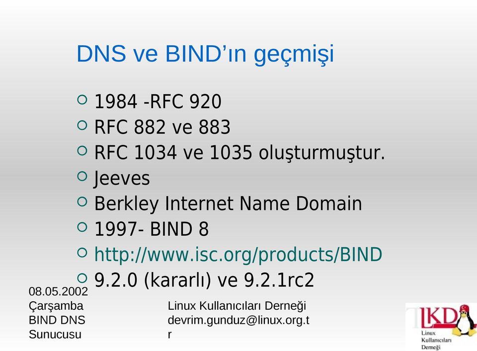 Jeeves Bekley Intenet Name Domain 1997- BIND 8