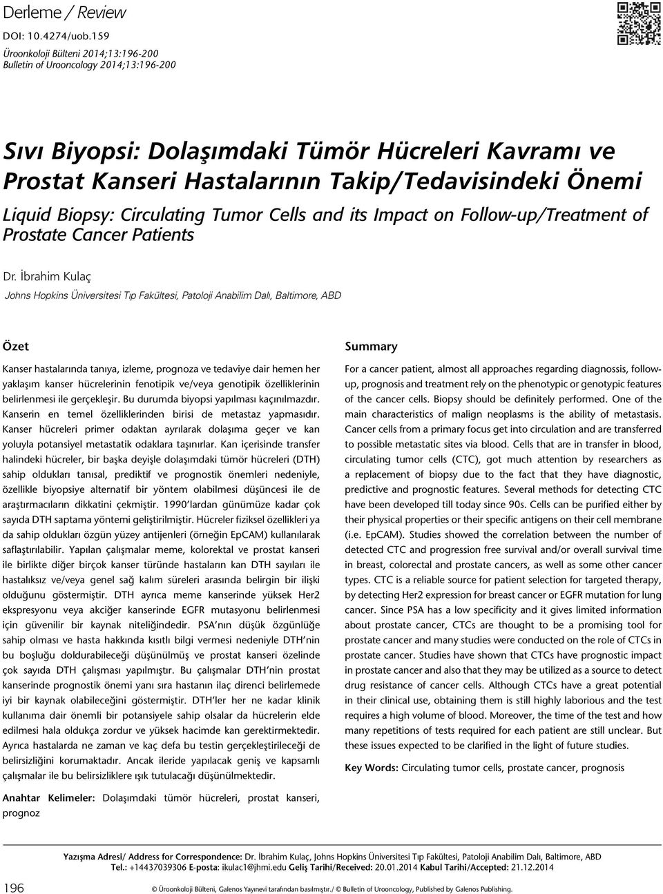 Biopsy: Circulating Tumor Cells and its Impact on Follow-up/Treatment of Prostate Cancer Patients Dr.
