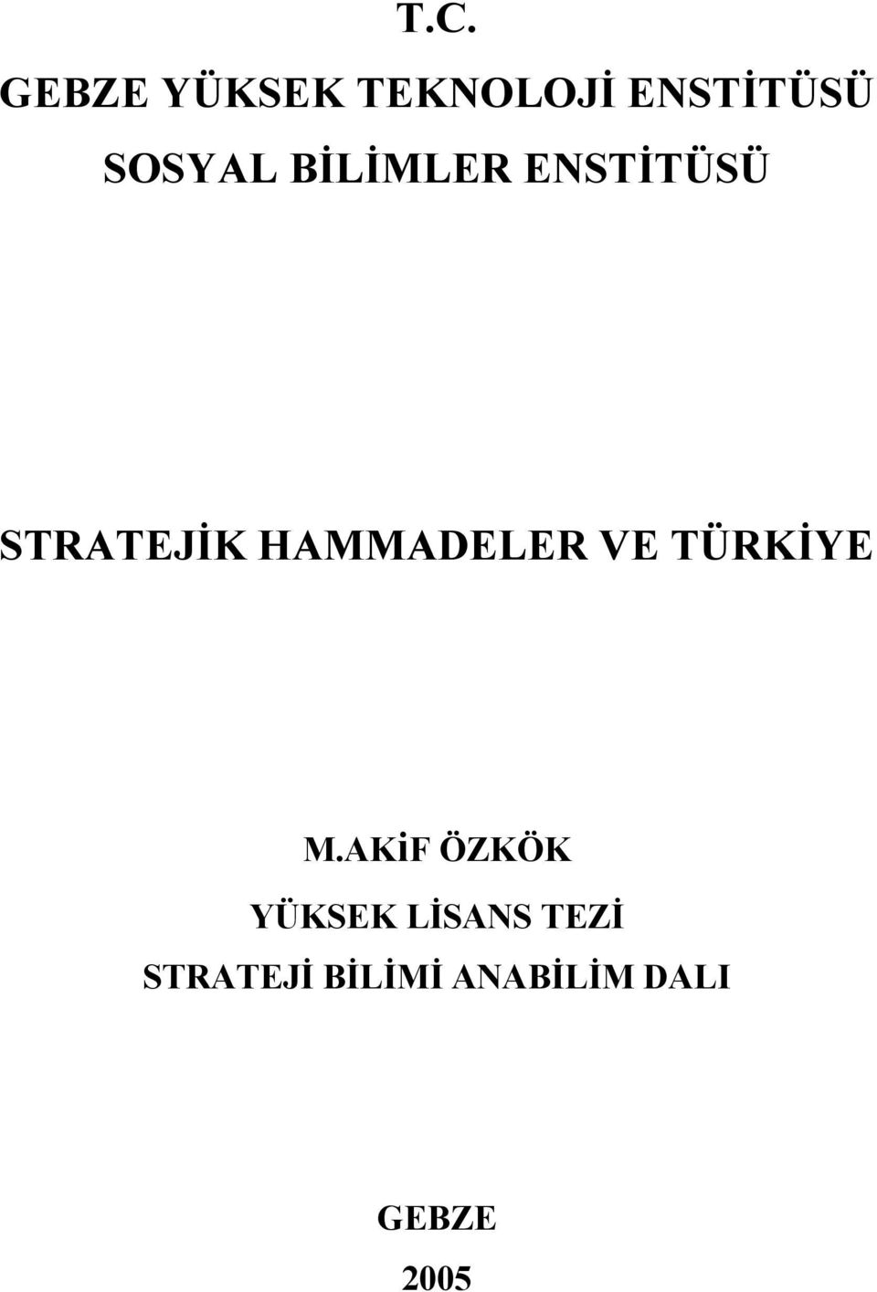 HAMMADELER VE TÜRKİYE M.