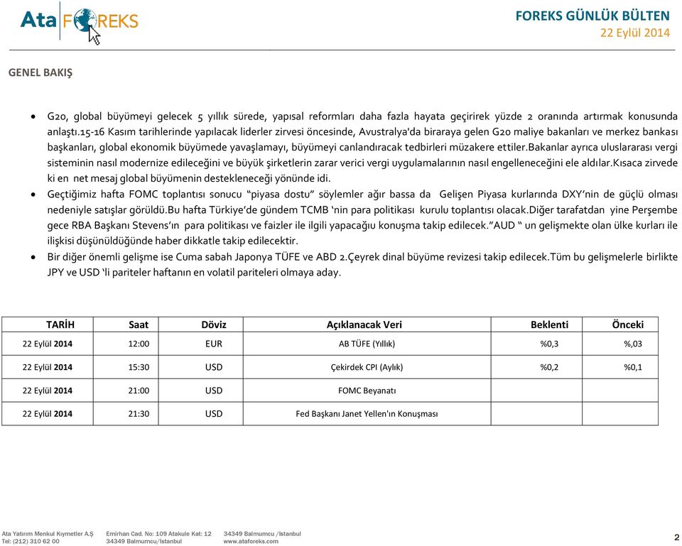 canlandıracak tedbirleri müzakere ettiler.