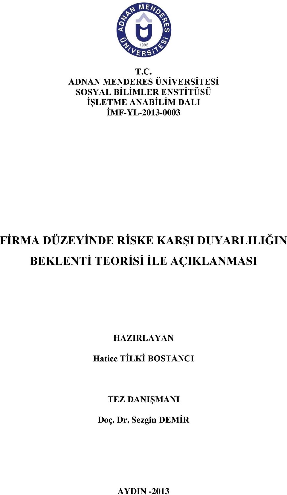 KARŞI DUYARLILIĞIN BEKLENTİ TEORİSİ İLE AÇIKLANMASI HAZIRLAYAN