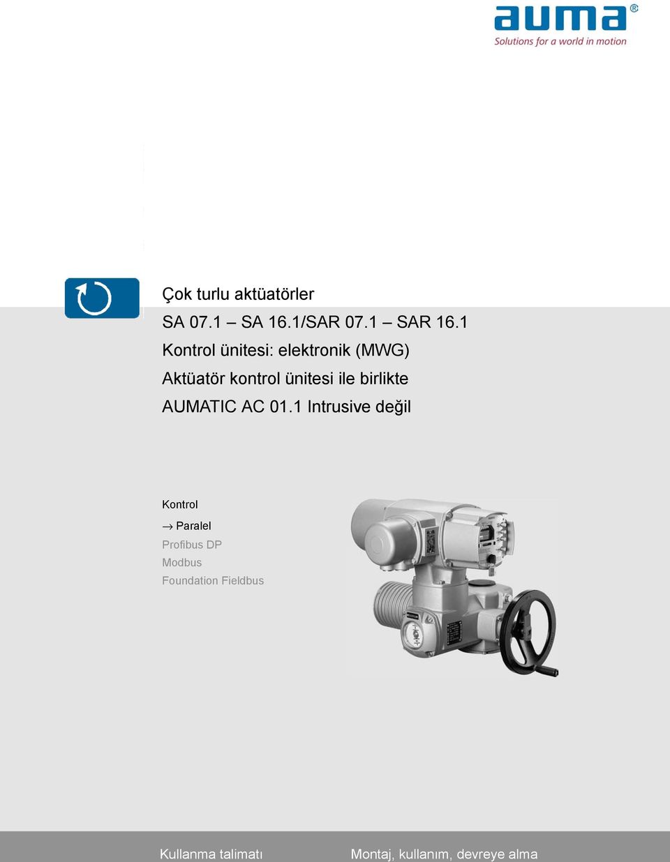 ünitesi ile birlikte AUMATIC Kontrol Paralel Profibus DP