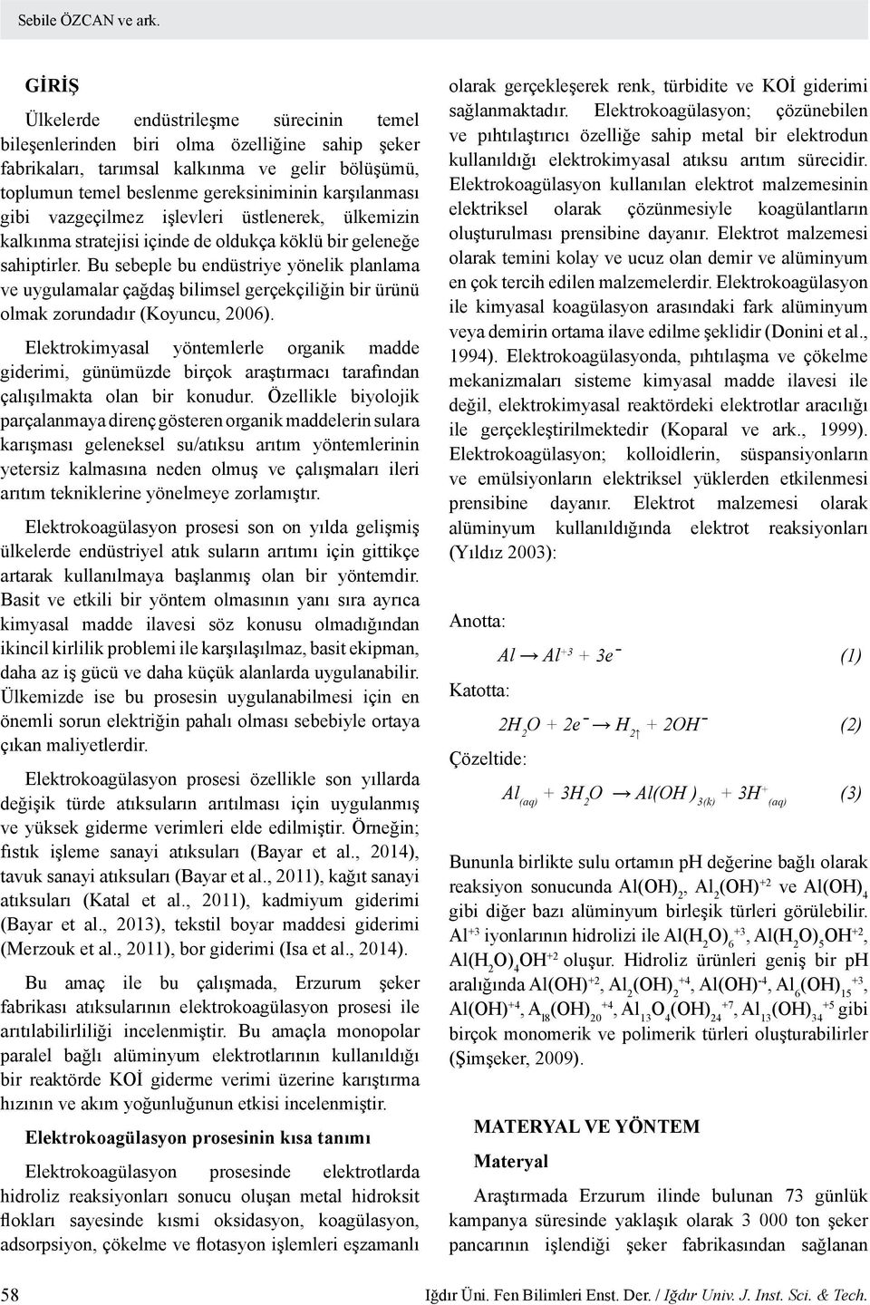 gibi vazgeçilmez işlevleri üstlenerek, ülkemizin kalkınma stratejisi içinde de oldukça köklü bir geleneğe sahiptirler.