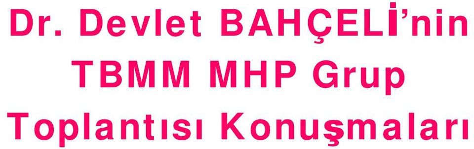 TBMM MHP Grup