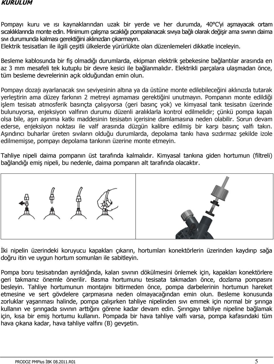 Elektrik tesisatları ile ilgili çeşitli ülkelerde yürürlükte olan düzenlemeleri dikkatle inceleyin.