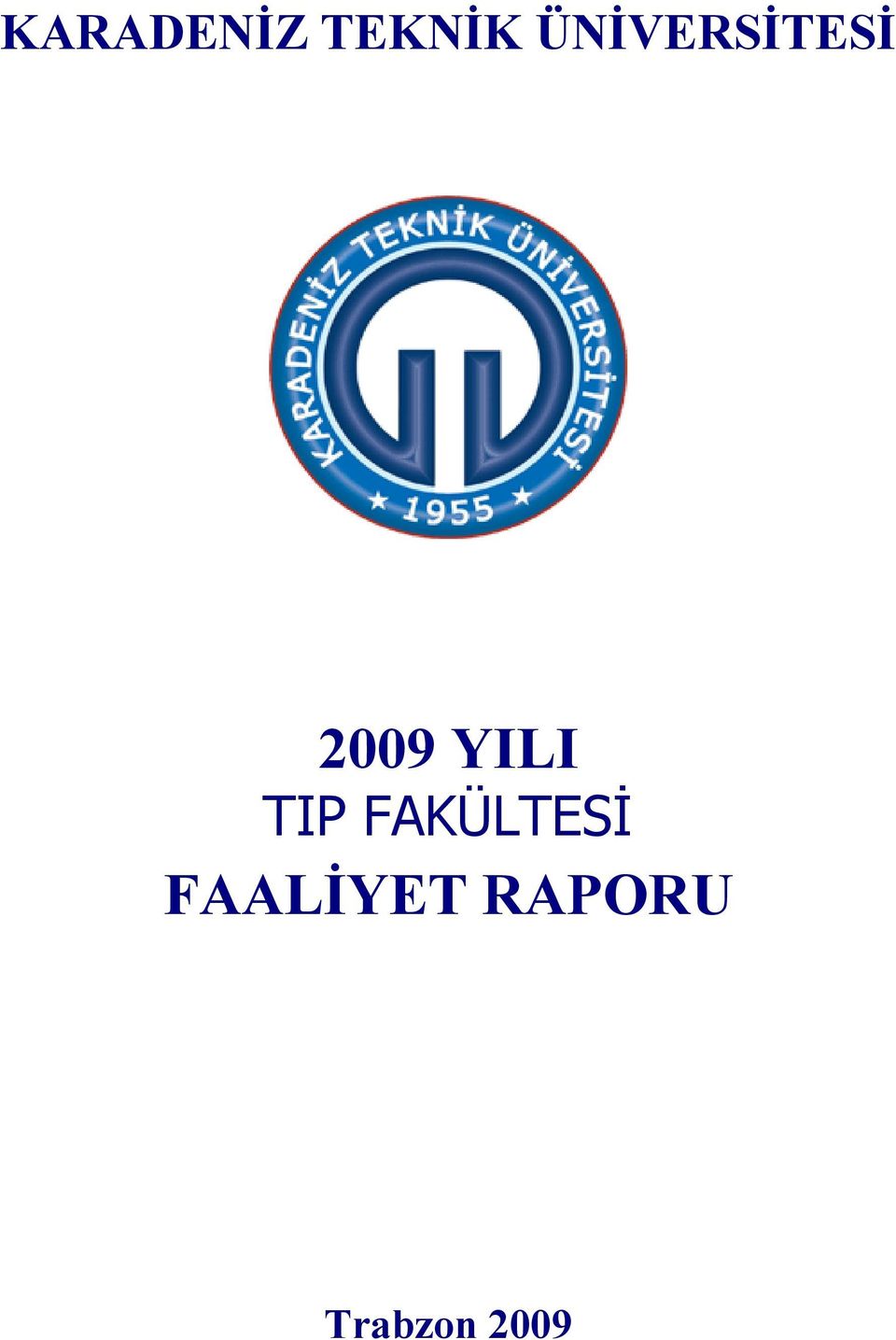 YILI TIP FAKÜLTESİ