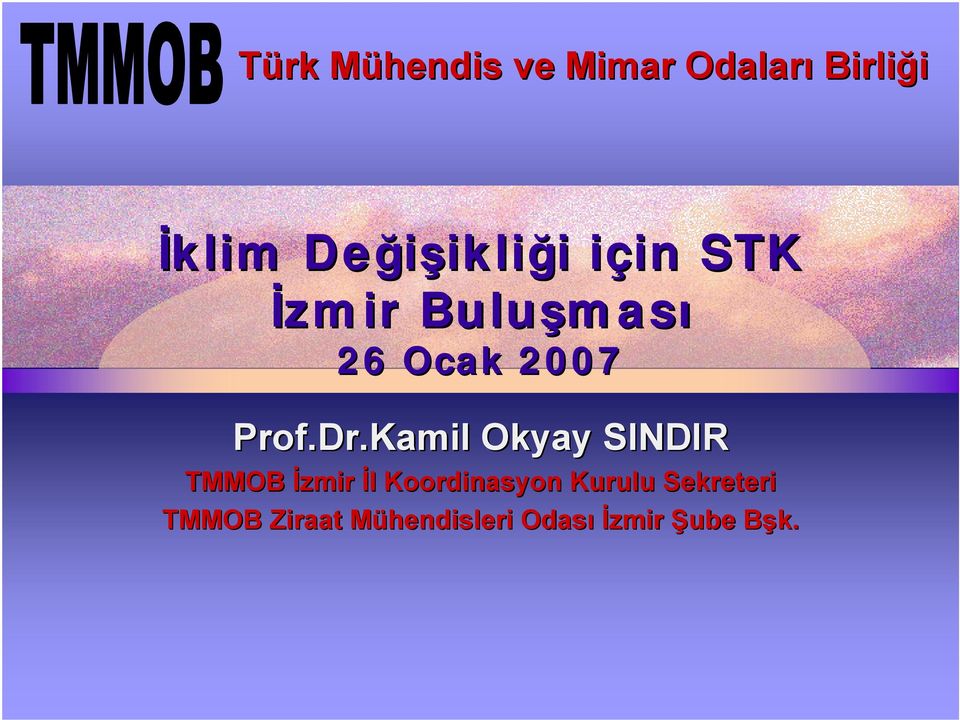 26 Ocak 2007 Prof.Dr.