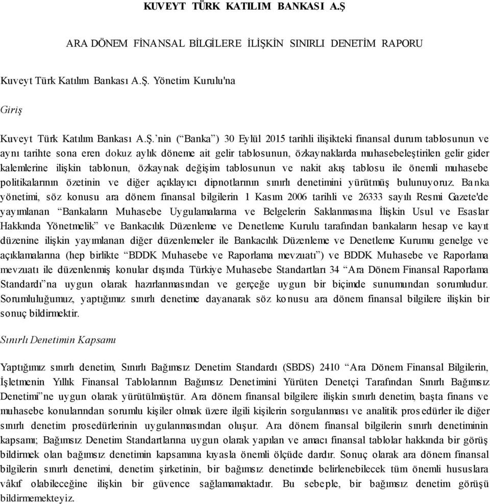 İN SINIRLI DENETİM RAPORU Kuveyt Türk Katılım Bankası A.Ş.