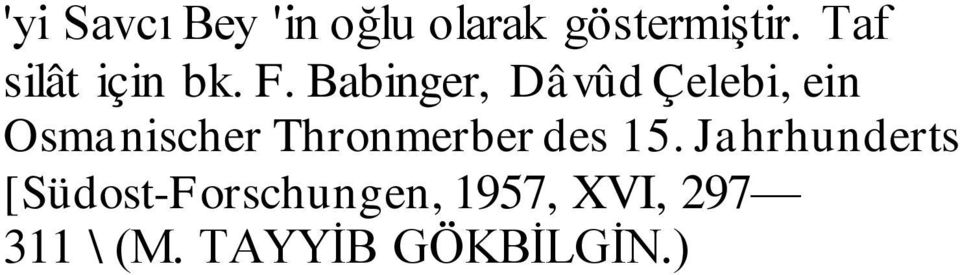 Babinger, Dâvûd Çelebi, ein Osmanischer