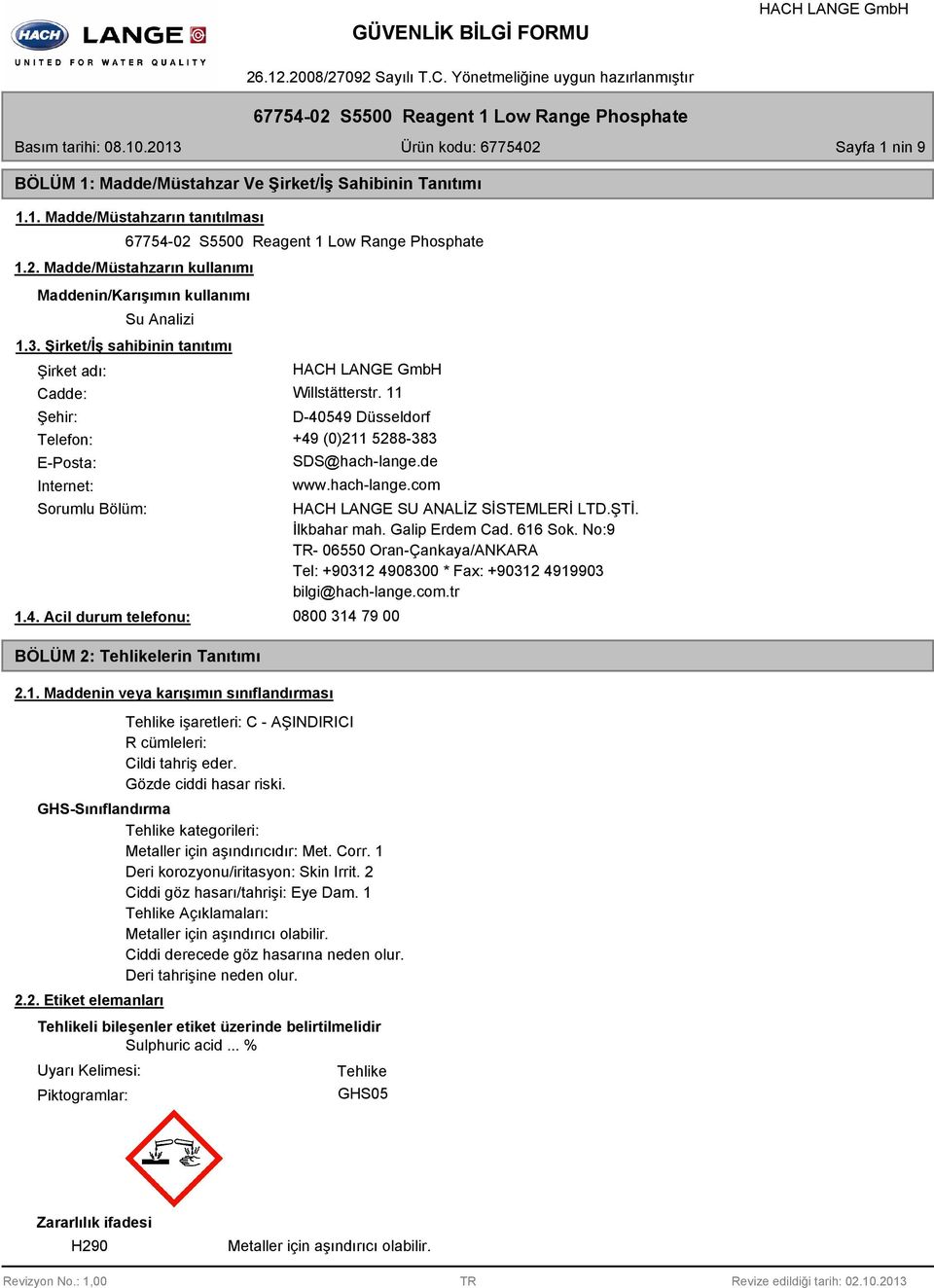 1. Maddenin veya karışımın sınıflandırması HACH LANGE SU ANALİZ SİSTEMLERİ LTD.ŞTİ. İlkbahar mah. Galip Erdem Cad. 616 Sok.