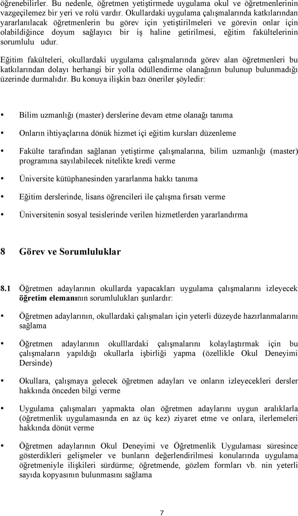 fakültelerinin sorumlulu udur.