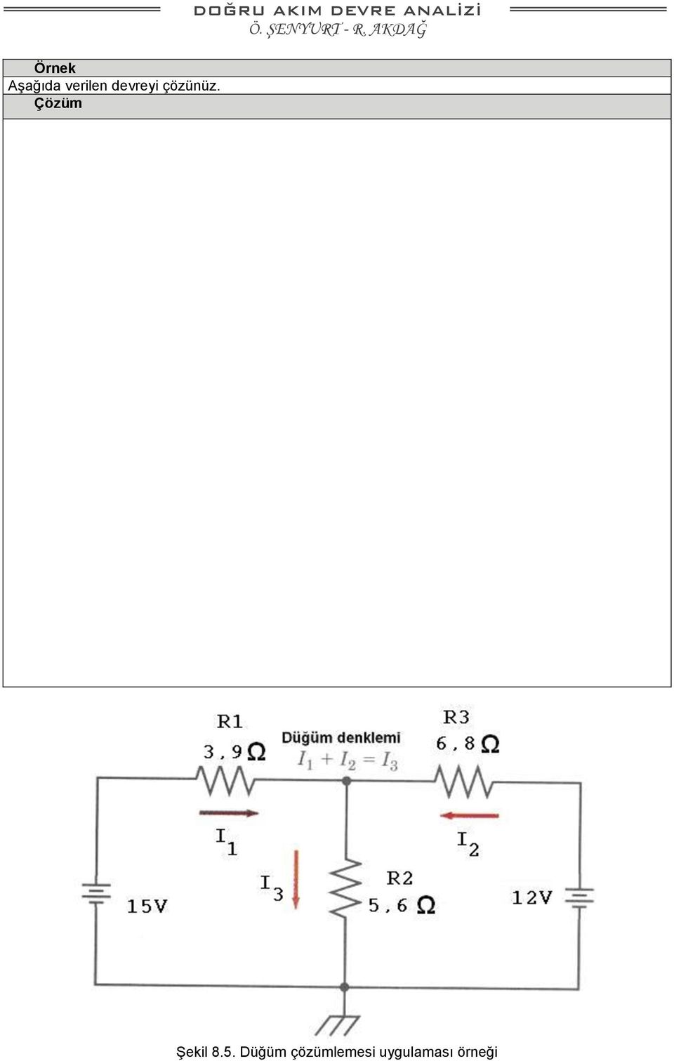 Çözüm DOĞRU AKIM DEVRE