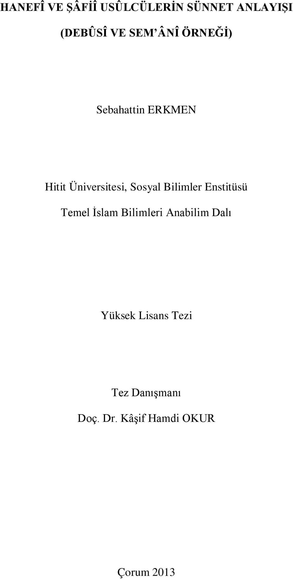 Bilimler Enstitüsü Temel Ġslam Bilimleri Anabilim Dalı