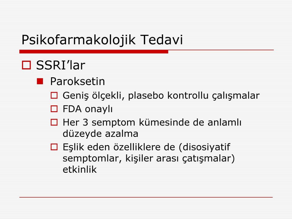 anlamlı düzeyde azalma Eşlik eden özelliklere de