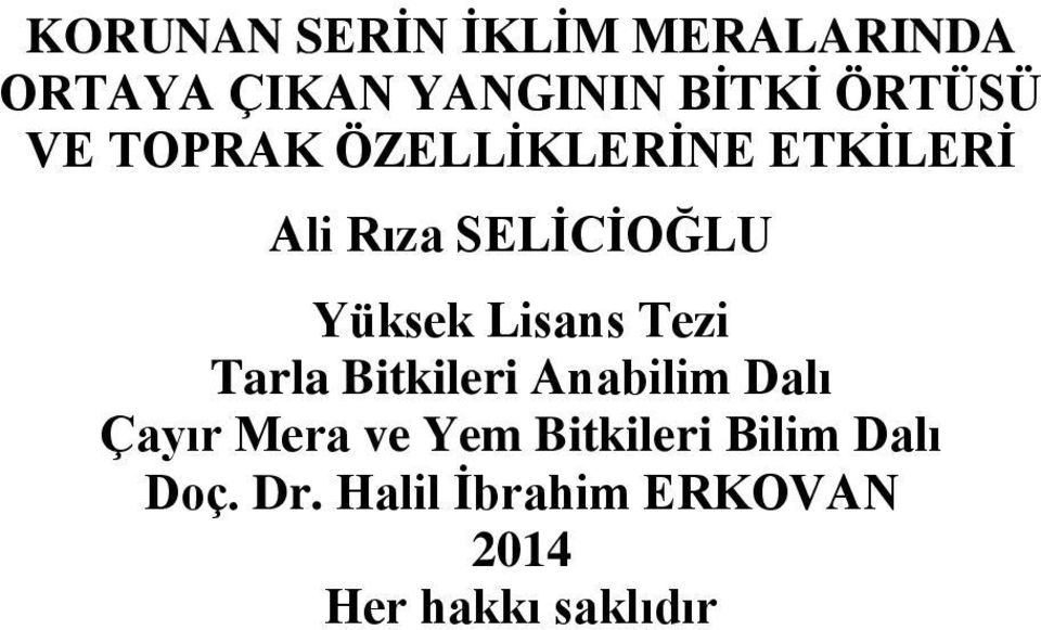 Yüksek Lisans Tezi Tarla Bitkileri Anabilim Dalı Çayır Mera ve