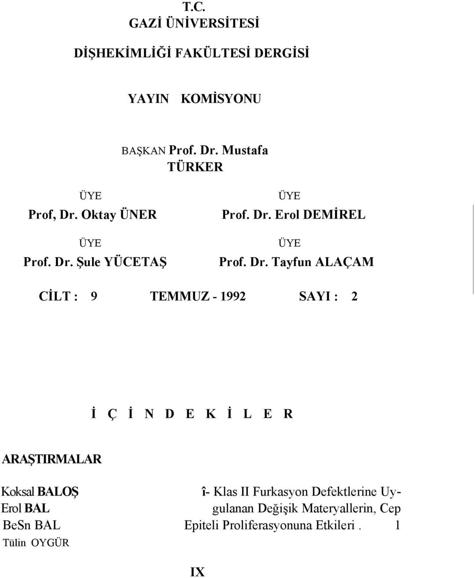 Oktay ÜNER ÜYE Prof. Dr.