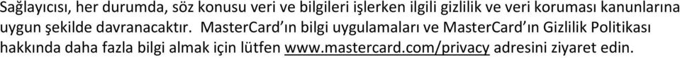 MasterCard ın bilgi uygulamaları ve MasterCard ın Gizlilik Politikası