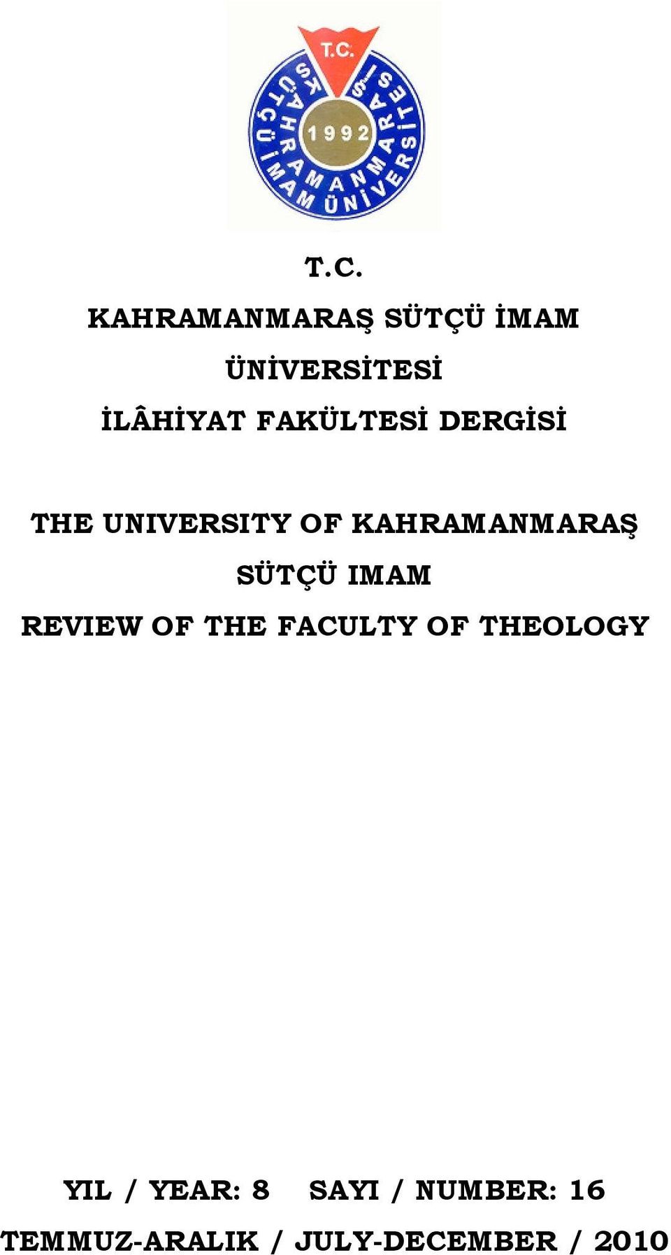 SÜTÇÜ IMAM REVIEW OF THE FACULTY OF THEOLOGY YIL /