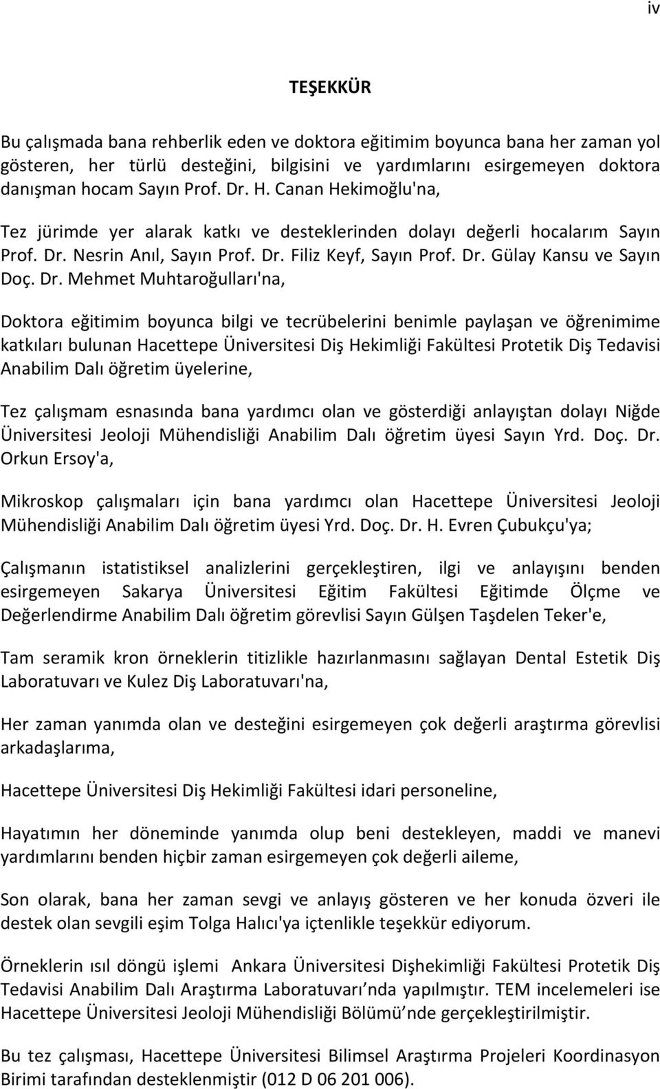 Nesrin Anıl, Sayın Prof. Dr.