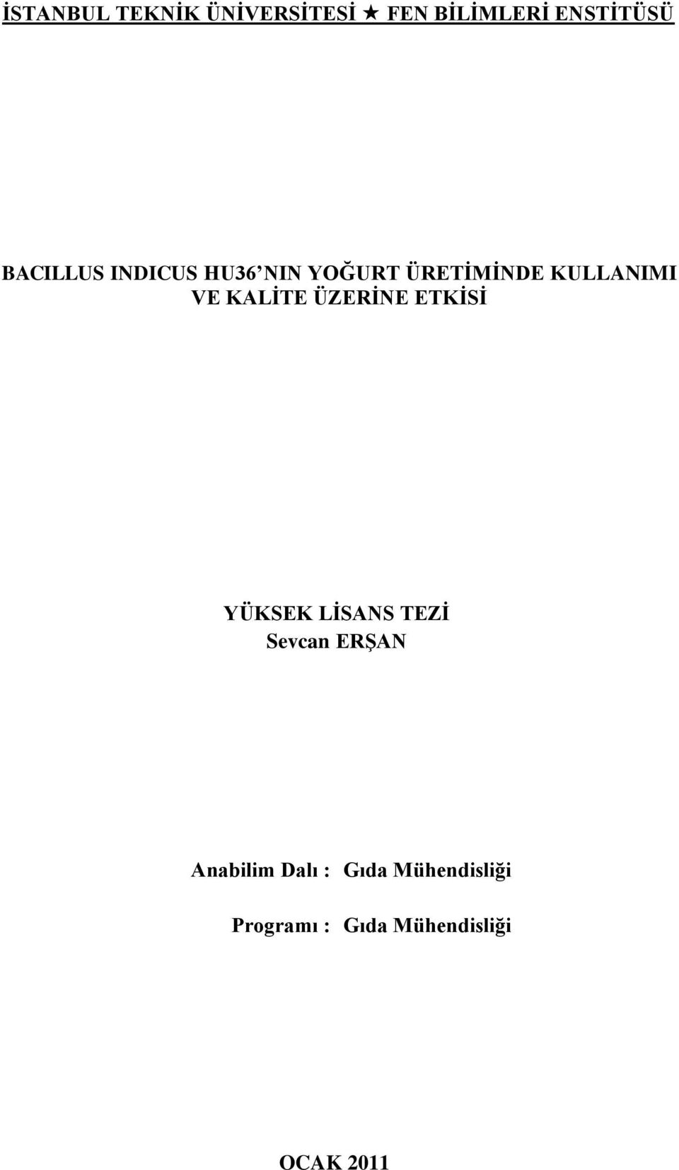 KALĠTE ÜZERĠNE ETKĠSĠ YÜKSEK LĠSANS TEZĠ Sevcan ERġAN