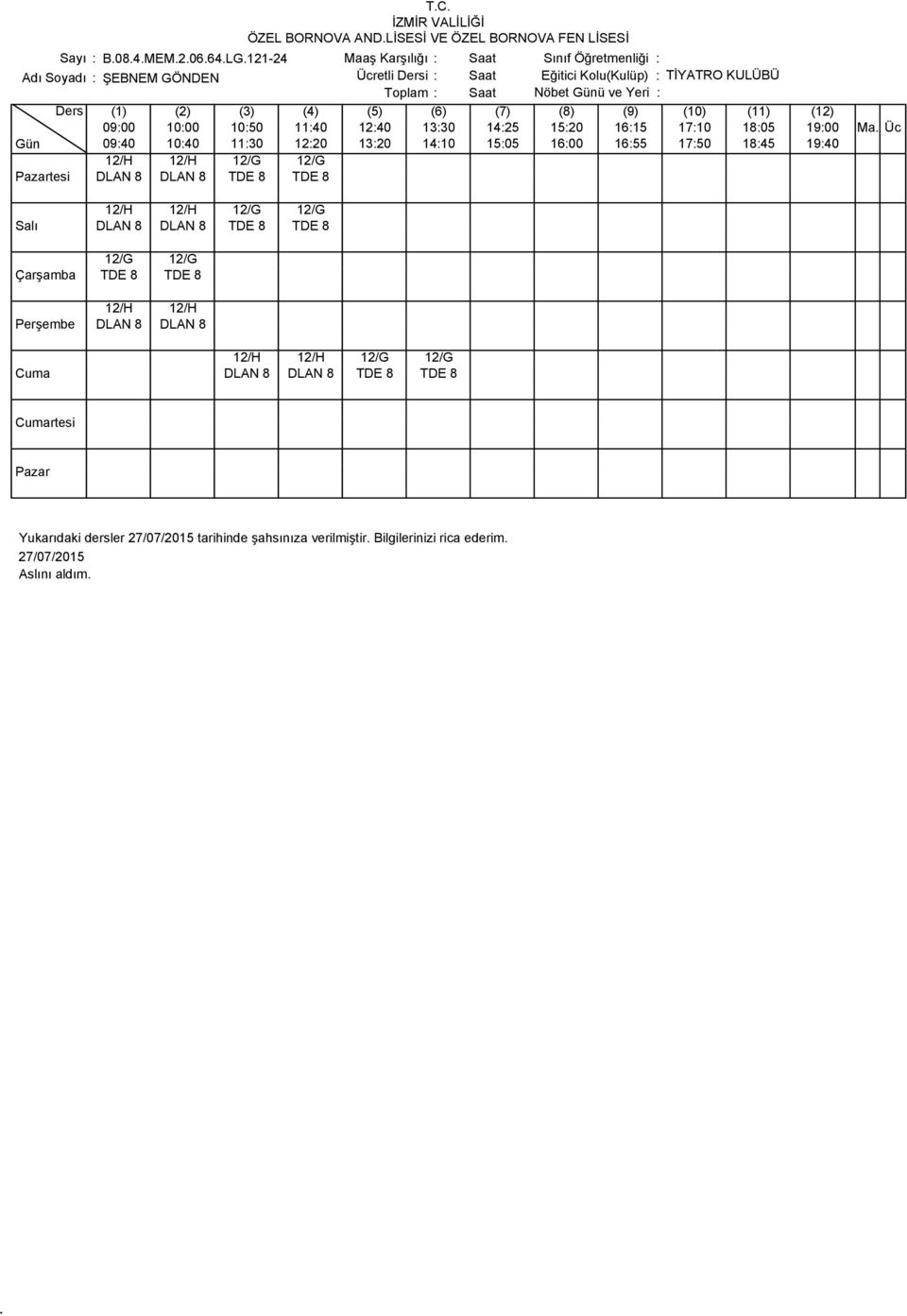 12/G DLAN 8 DLAN 8 TDE 8 TDE 8 12/H 12/H 12/G 12/G DLAN 8 DLAN 8 TDE 8 TDE 8 12/G 12/G TDE 8 TDE 8 12/H 12/H DLAN 8