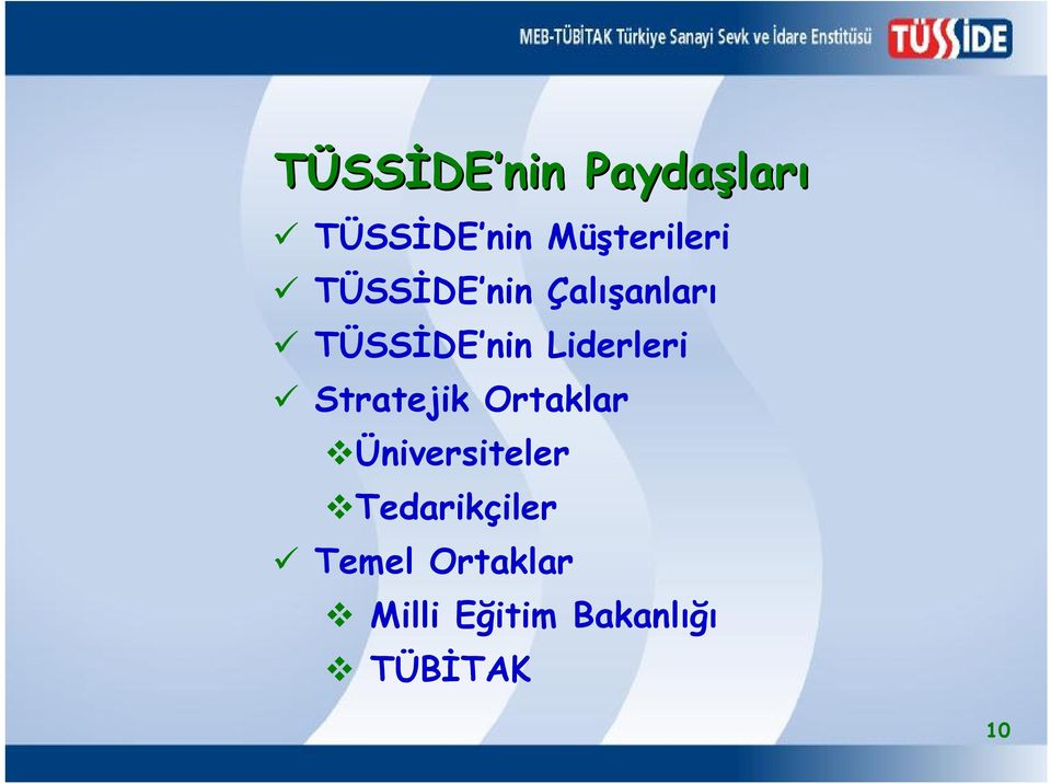 Liderleri Stratejik Ortaklar Üniversiteler