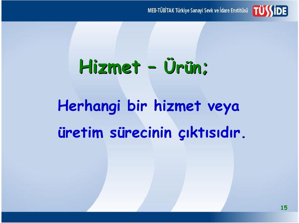 hizmet veya