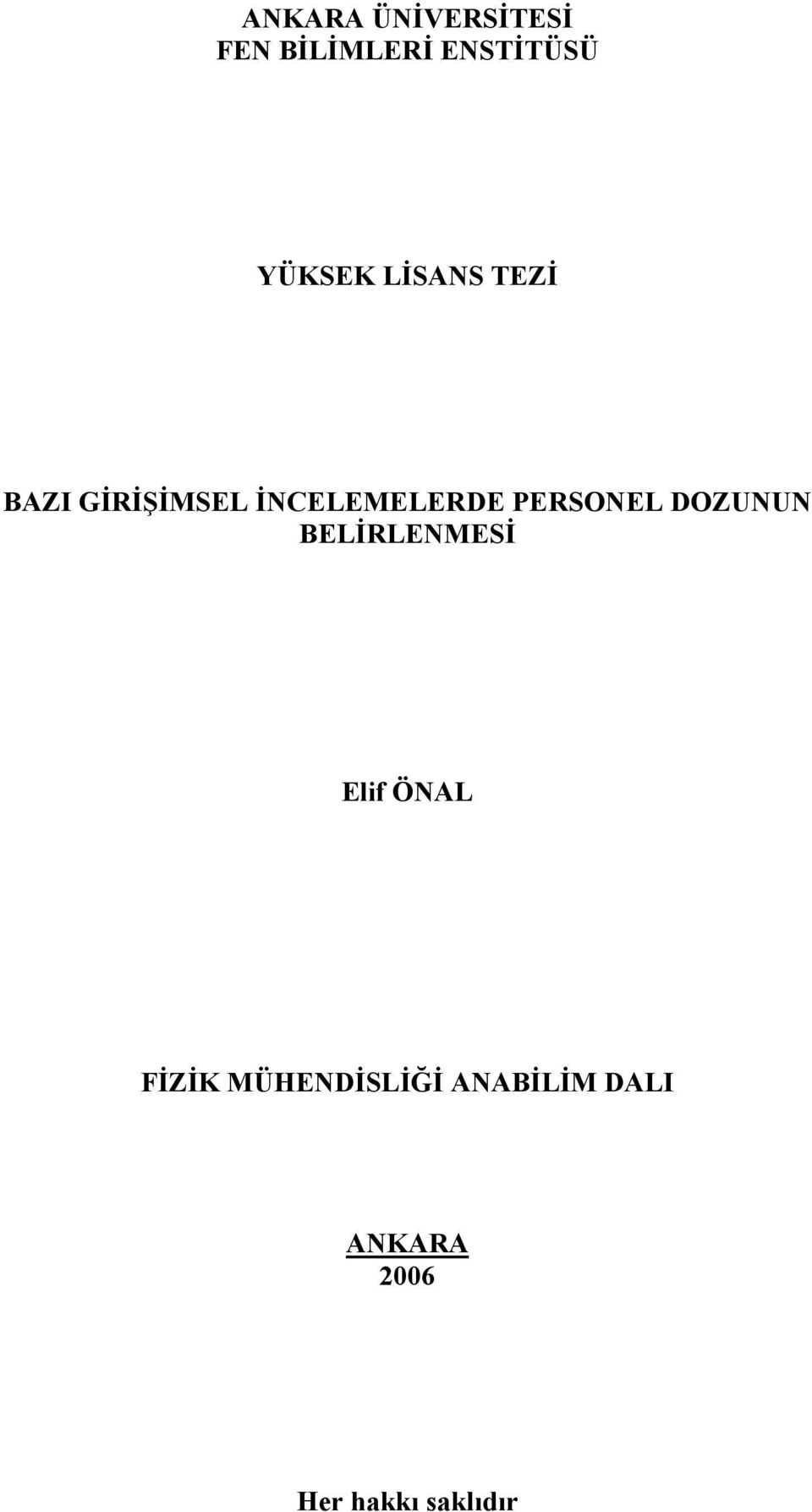 PERSONEL DOZUNUN BELİRLENMESİ Elif ÖNAL FİZİK