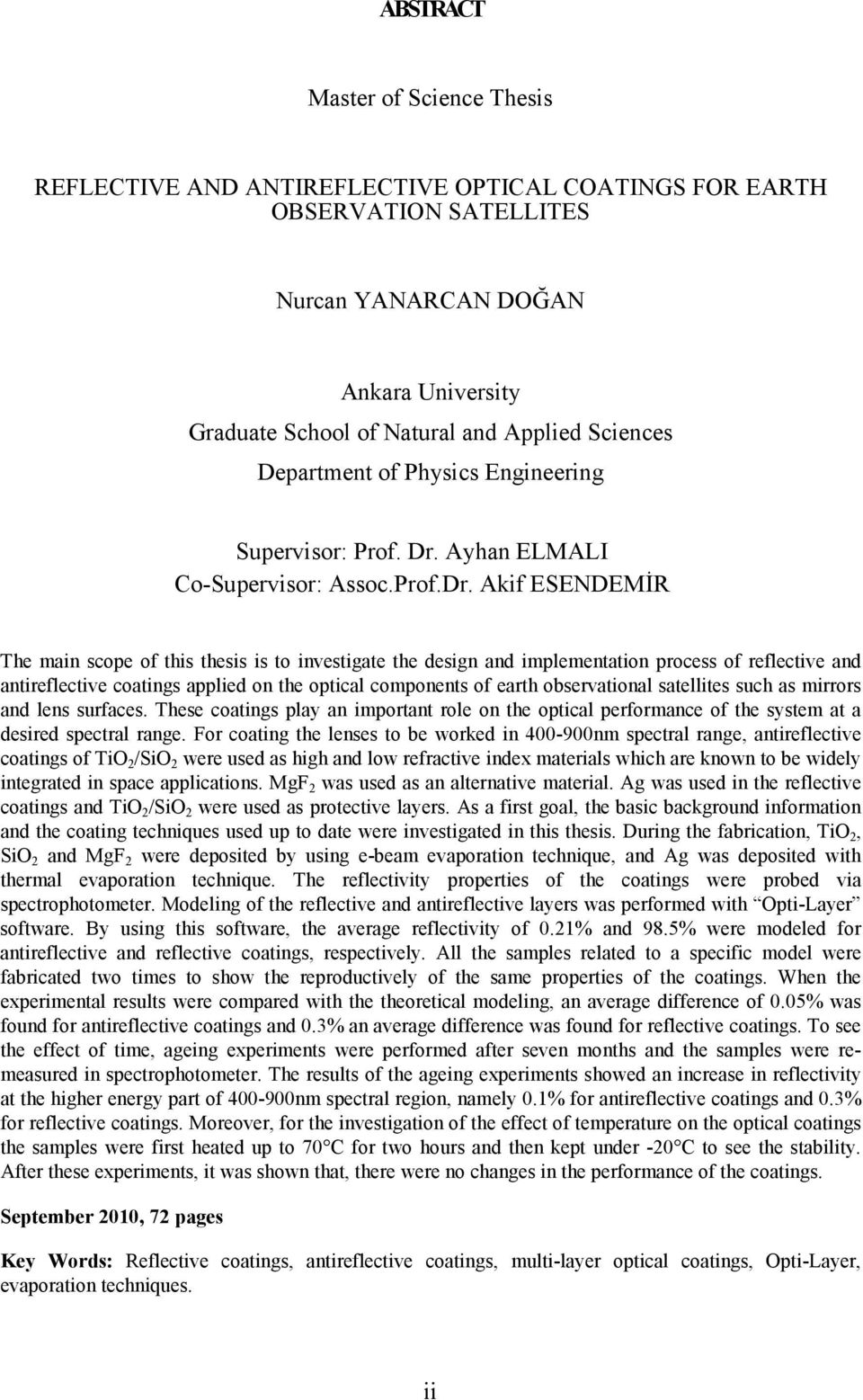 Ayha ELMALI Co-Supervisor: Assoc.Prof.Dr.