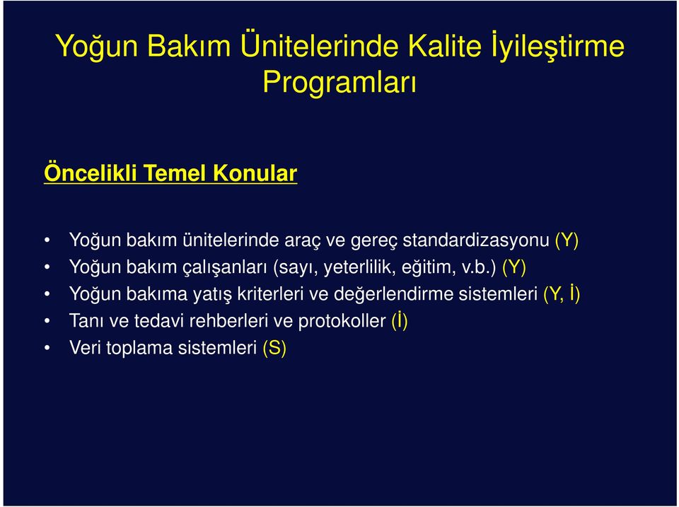 (sayı, yeterlilik, eğitim, v.b.