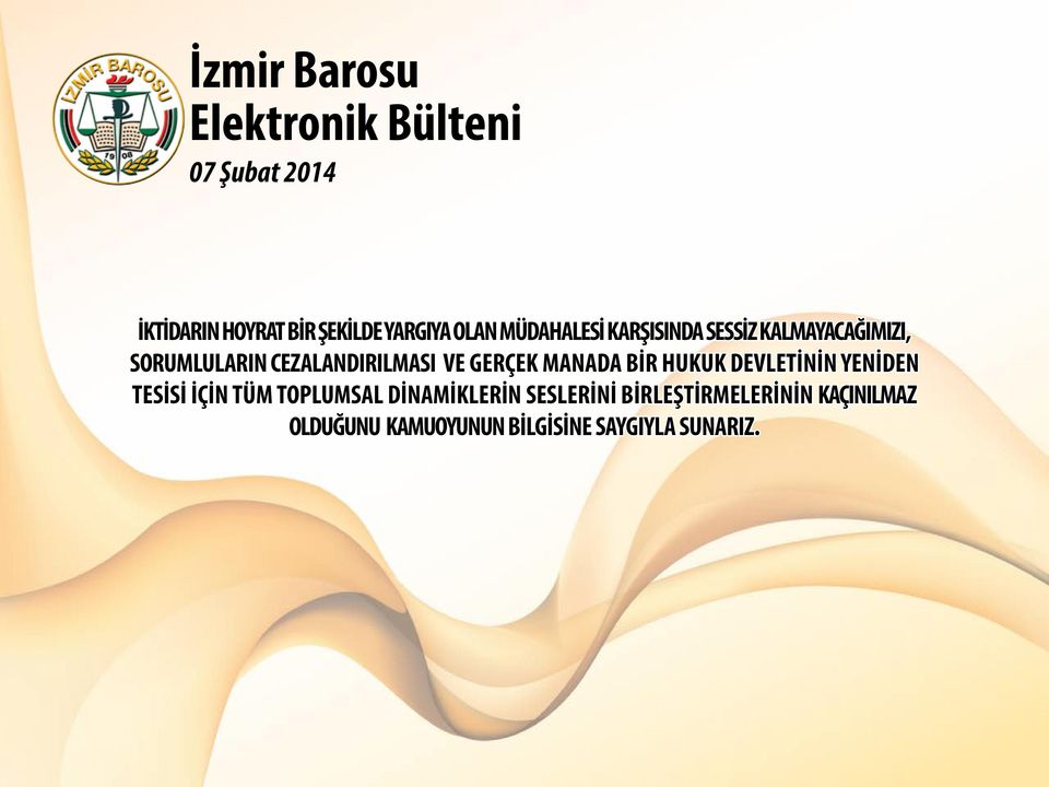 GERÇEK MANADA BİR HUKUK DEVLETİNİN YENİDEN TESİSİ İÇİN TÜM TOPLUMSAL DİNAMİKLERİN