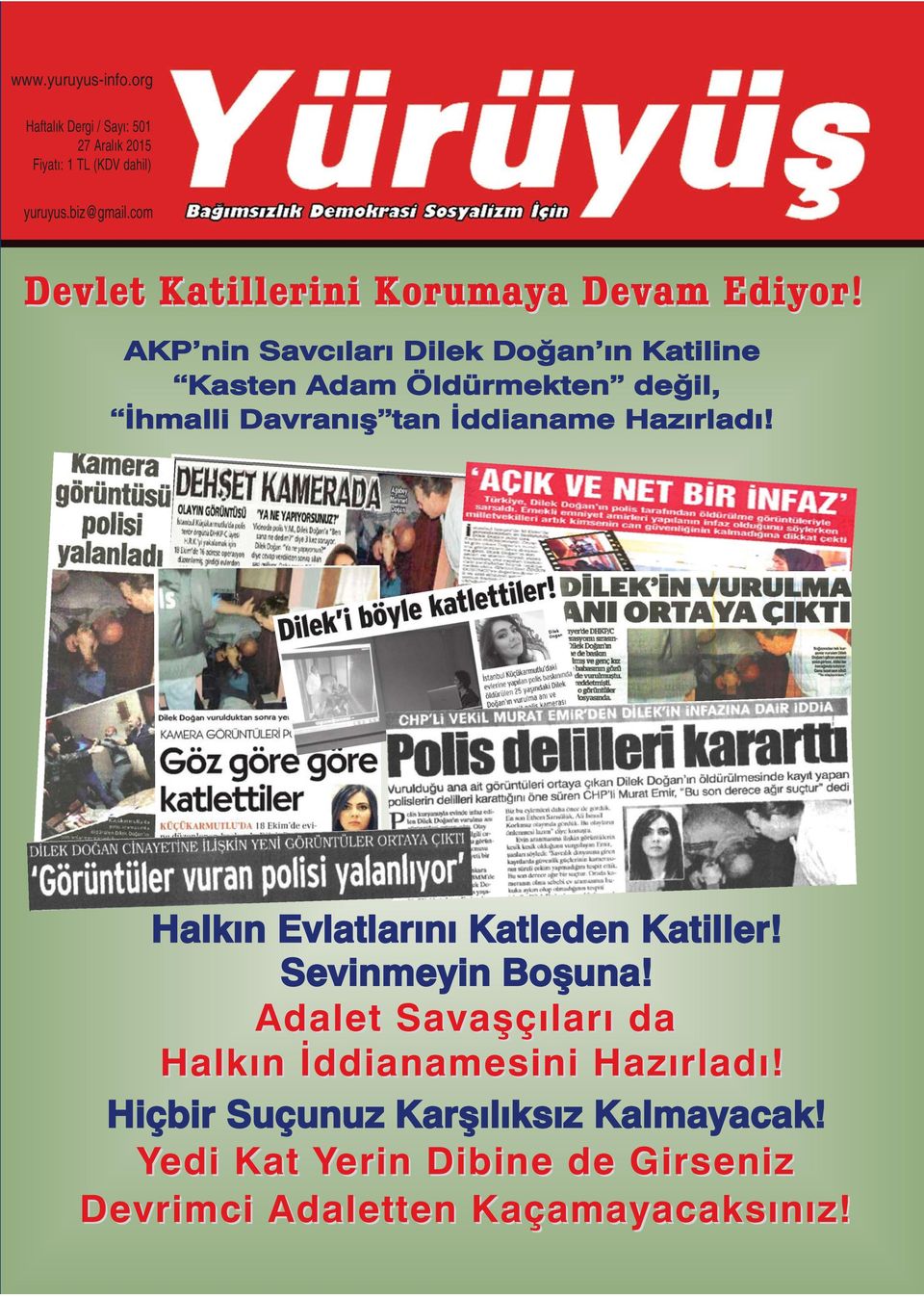 AKP nin Savcıları Dilek Doğan ın Katiline Kasten Adam Öldürmekten değil, İhmalli Davranış tan İddianame Hazırladı!