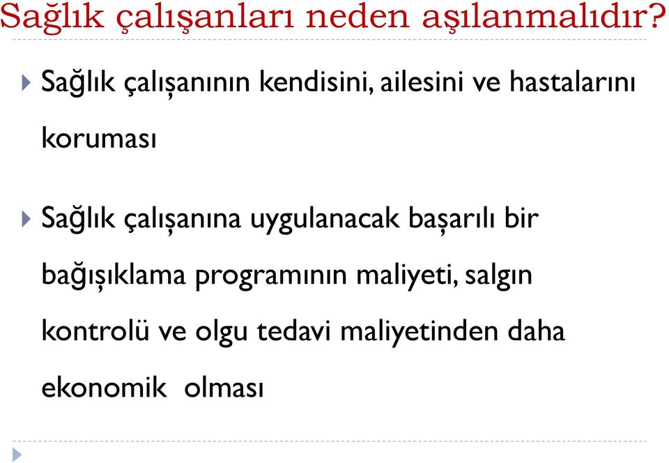 koruması Sağlık çalışanına uygulanacak başarılı bir