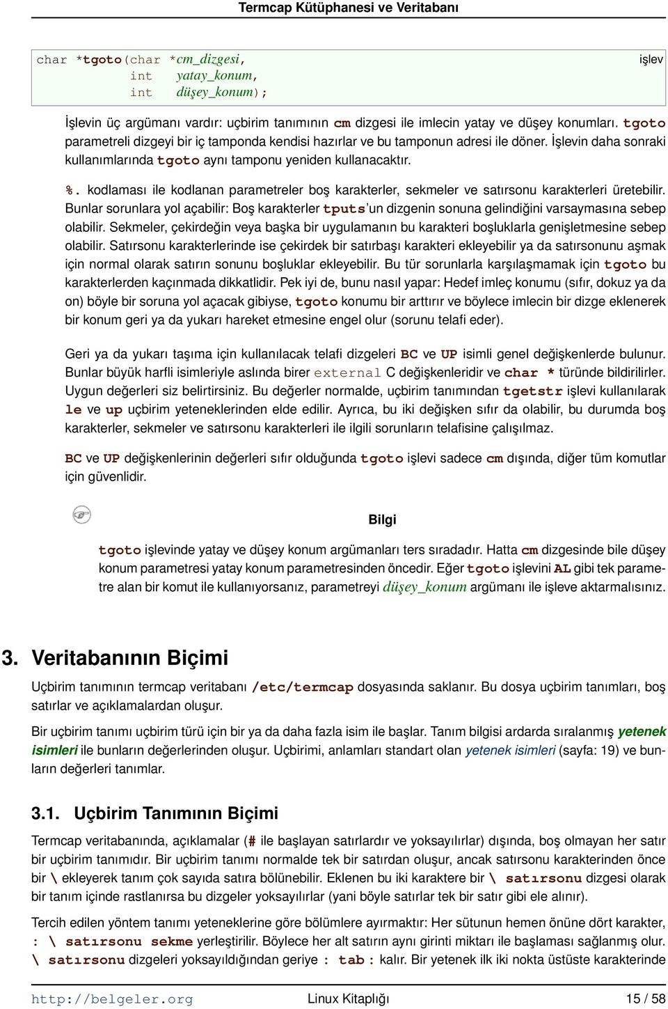 kodlaması ile kodlanan parametreler boş karakterler, sekmeler ve satırsonu karakterleri üretebilir.