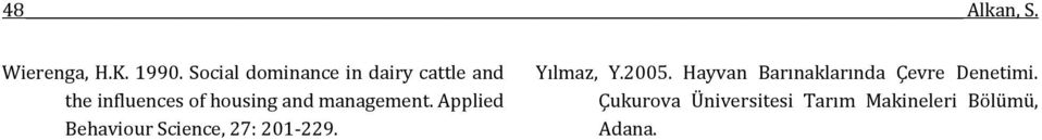 and management. Applied Behaviour Science, 27: 201-229.