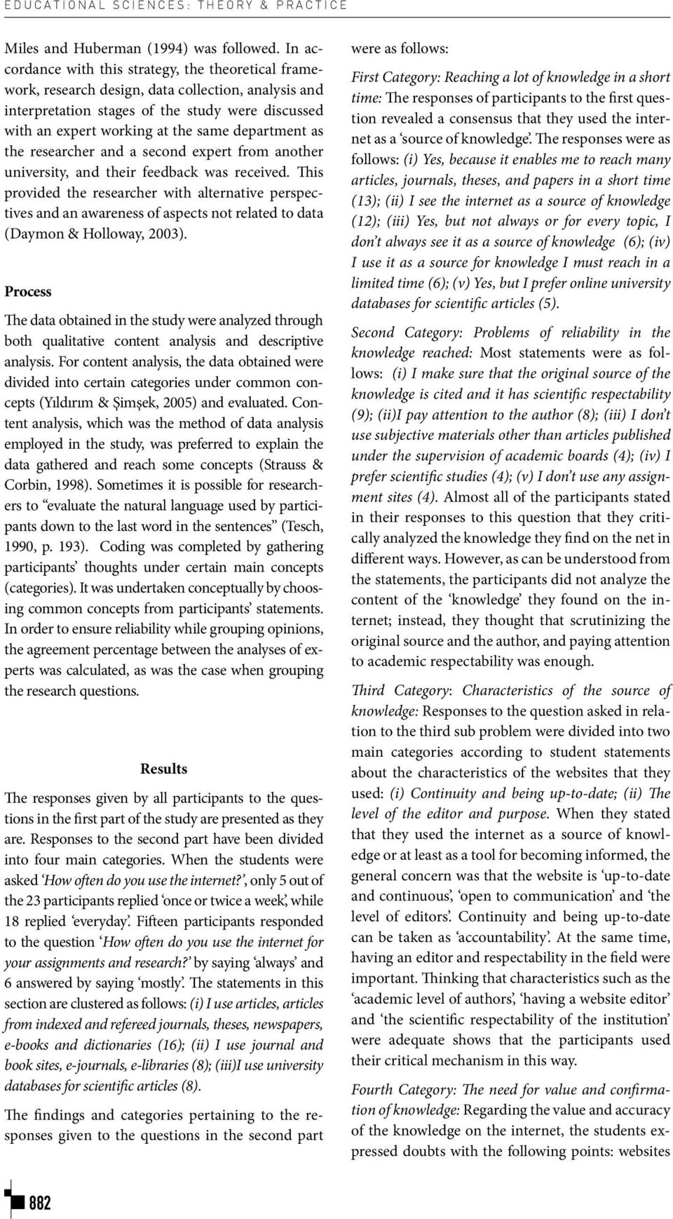 department as the researcher and a second expert from another university, and their feedback was received.