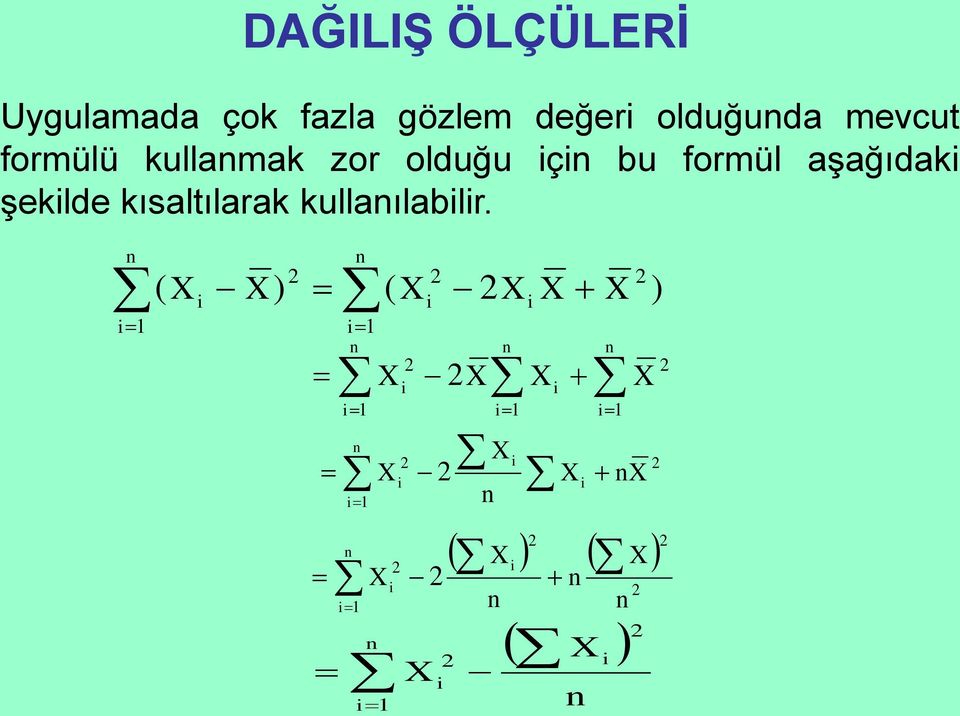 olduğu ç bu formül aşağıdak şeklde